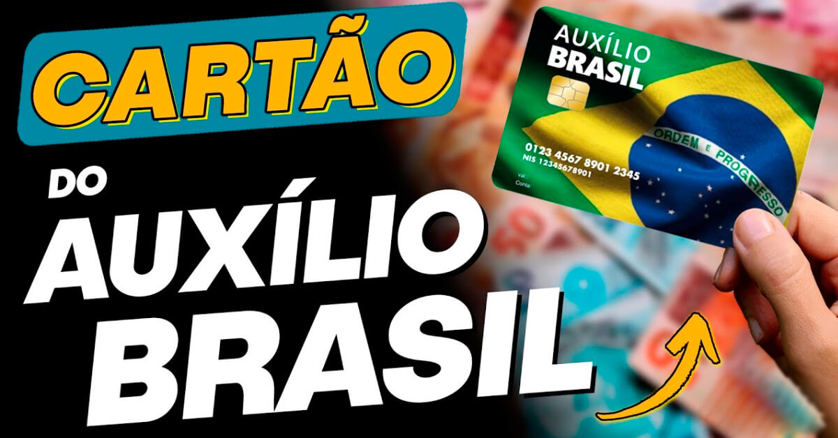 Cartão do Auxilio Brasil: Como pedir, onde pegar e como rastrear