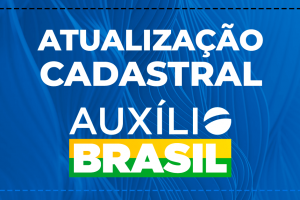 Atualização do Cadastro Único para continuar recebendo o benefício Auxílio Brasil