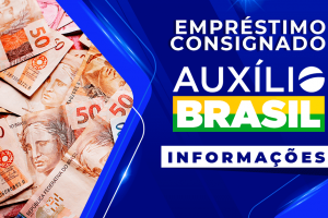 Empréstimo Consignado Auxílio Brasil