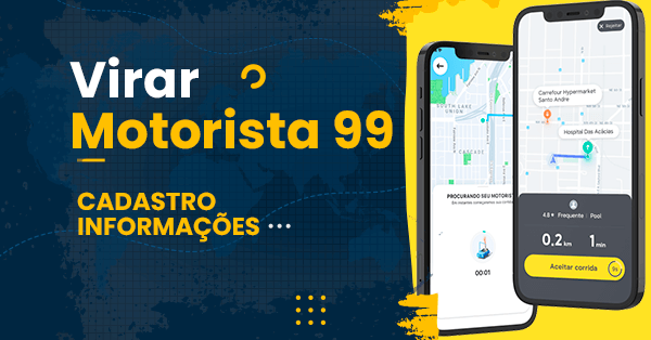 Como Virar Motorista 99 - Cadastro 2023