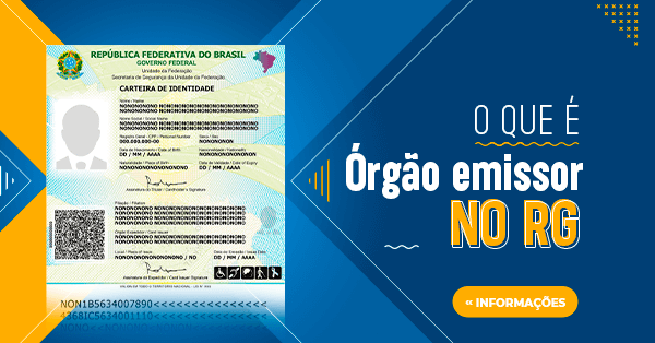 Órgão emissor no RG: O que é?